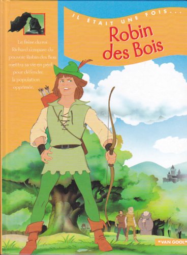 Stock image for Robin des Bois: D'aprs une lgende du Moyen-ge (Il tait une fois. . . ) for sale by Ammareal