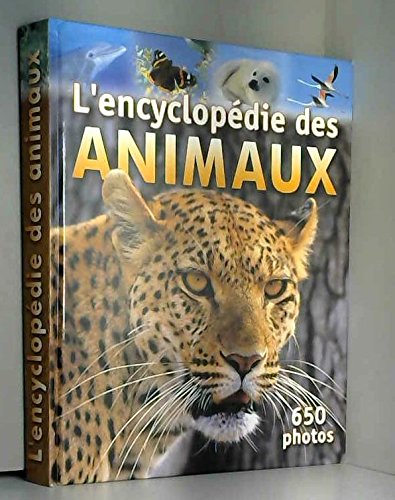 Stock image for L'encyclopdie des annimaux 650 photos for sale by Ammareal