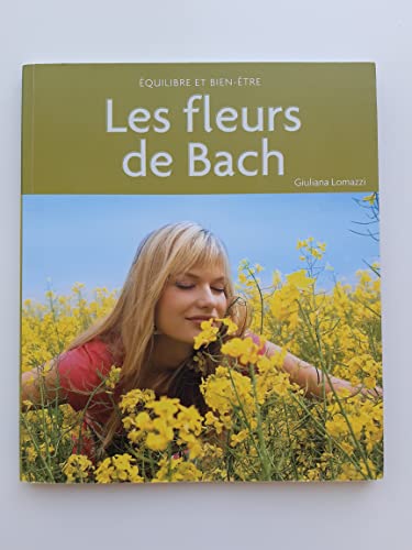 Beispielbild fr Equilibre et bien tre: Les fleurs de Bach zum Verkauf von Ammareal