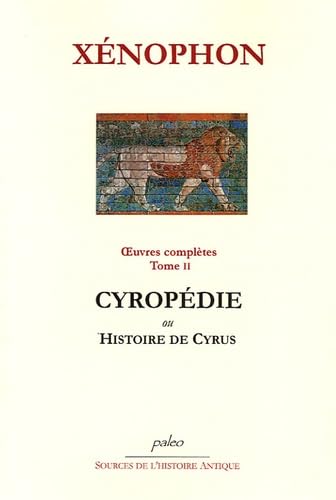 9782849091357: Oeuvres Compltes, Tome 2 : Cyropdie ou Histoire de Cyrus