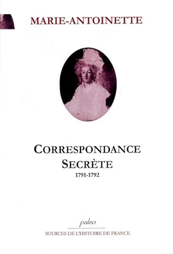9782849091715: Correspondance secrte avec Barnave (Juillet 1791 - Janvier 1792) (French Edition)