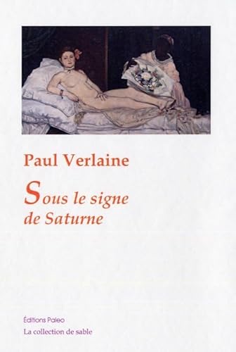 Oeuvres complÃ¨tes. T. 1 (1858-1868) Sous le signe de Saturne. (French Edition) (9782849092590) by Paul, VERLAINE