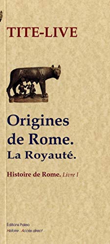 Beispielbild fr Histoire de Rome : Livre 1, Origines de Rome, la Royaut zum Verkauf von medimops