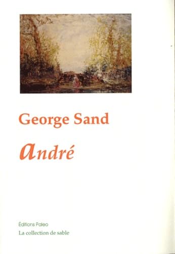 AndrÃ© (French Edition) (9782849096376) by George, SAND