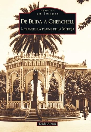 9782849100516: Blida  Cherchell (De) ( trav. plaine de la Mitidja) (French Edition)