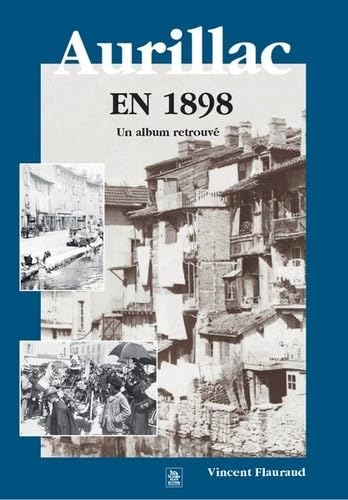 Aurillac en 1898 Un album retrouvé