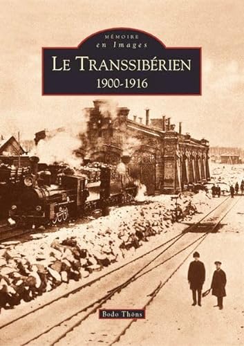 Le Transsibérien, 1900-1916
