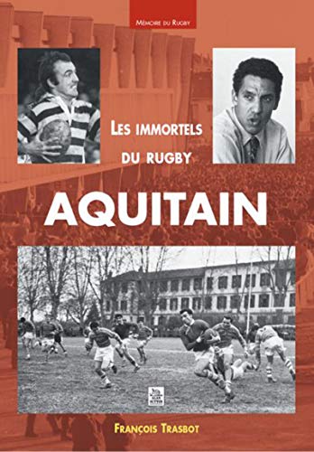 Stock image for Immortels du rugby aquitain (Les) (French Edition) for sale by Gallix