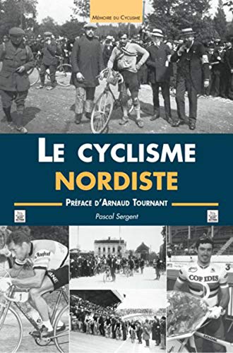 Beispielbild fr Cyclisme nordiste (Le) (French Edition) zum Verkauf von Gallix