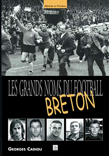 Stock image for Les grands noms du football breton for sale by medimops