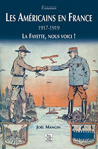 Beispielbild fr Amricains en France 1917-1919 (Les) (French Edition) zum Verkauf von Gallix