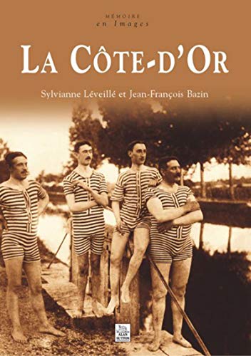 Beispielbild fr Cte-d'Or (La) (French Edition) zum Verkauf von Gallix