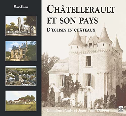 Imagen de archivo de Chtellerault et son pays - Tome I a la venta por medimops