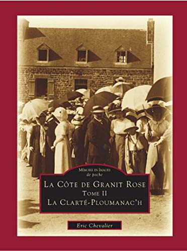 9782849105016: La Cte de Granit Rose: Tome 2, La Clart-Ploumanac'h