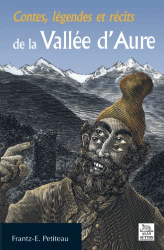Stock image for Contes, lgendes et rcits de la Valle d'Aure (French Edition) for sale by GF Books, Inc.
