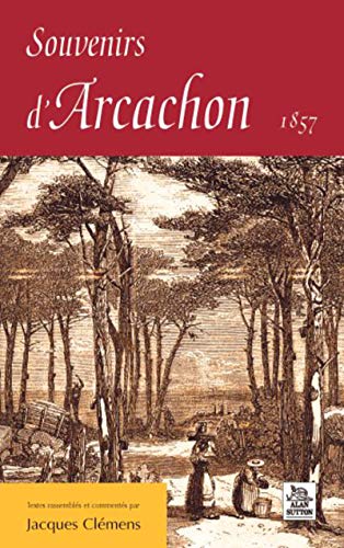9782849105733: Souvenirs d'Arcachon 1857
