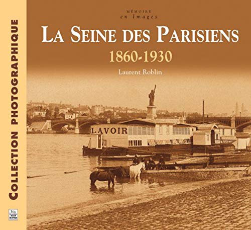 9782849108185: Seine des Parisiens (La)