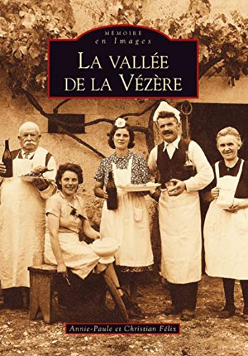 VallÃ©e de la VÃ©zÃ¨re (La) (9782849108697) by Unknown Author