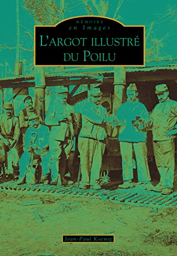 Stock image for L'Argot Illustre du Poilu for sale by medimops