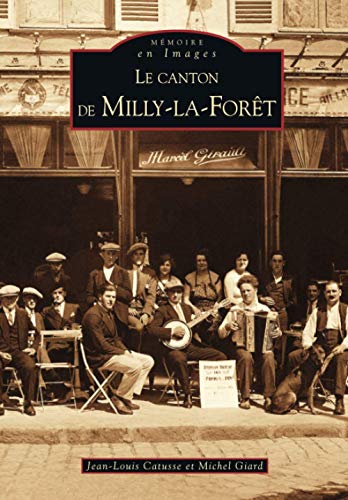 Beispielbild fr Milly la Fort (Le canton de) (French Edition) zum Verkauf von Gallix