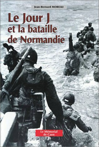 Imagen de archivo de Le Jour J et la bataille de Normandie a la venta por ThriftBooks-Dallas