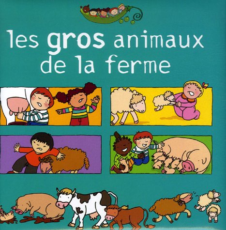 Beispielbild fr Les gros animaux de la ferme zum Verkauf von Ammareal