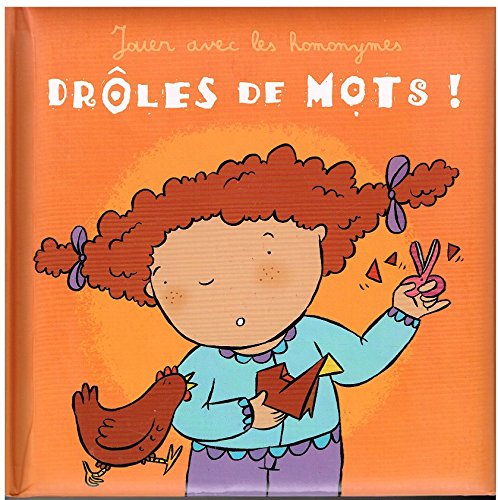 Beispielbild fr Drles De Mots ! : Jouer Avec Les Homonymes zum Verkauf von RECYCLIVRE