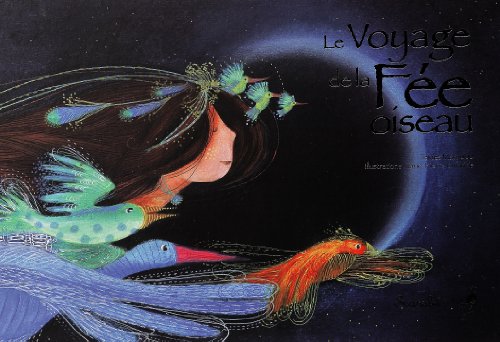 Beispielbild fr Le voyage de la fe oiseau zum Verkauf von medimops