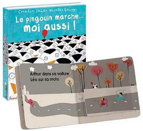 Le pingouin marche... moi aussi ! (French Edition) (9782849141779) by Coralie Saudo