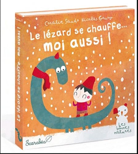 Le lÃ©zard se chauffe au soleil moi aussi (9782849141786) by Coralie Saudo