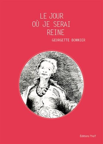 Stock image for Le jour o je serai reine [Broch] Bonnier, Georgette for sale by BIBLIO-NET