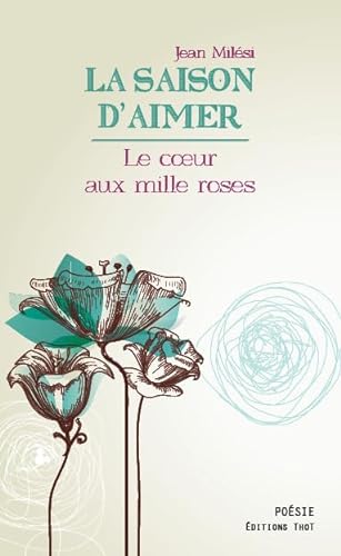 Stock image for La saison d'aimer for sale by medimops