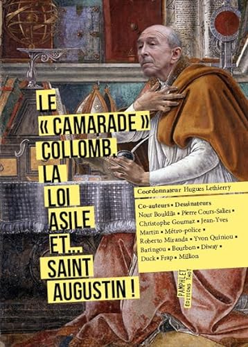 9782849214893: Le "camarade" Collomb, la loi Asile et... saint Augustin !