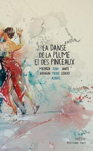 Stock image for La danse de la plume et des pinceaux for sale by medimops