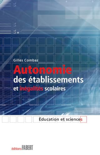 Beispielbild fr Autonomie des tablissements et ingalits scolaires zum Verkauf von Ammareal