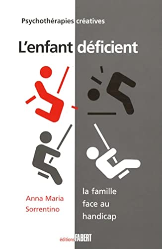 9782849220474: L'enfant dficient: La famille face au handicap