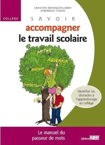 Stock image for Savoir accompagner le travail scolaire - Collge for sale by Ammareal