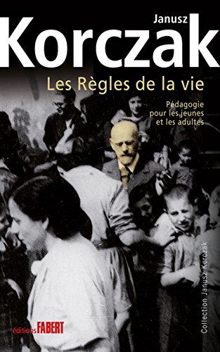 Stock image for Les r gles de la vie: P dagogie pour les jeunes et les adultes for sale by WorldofBooks
