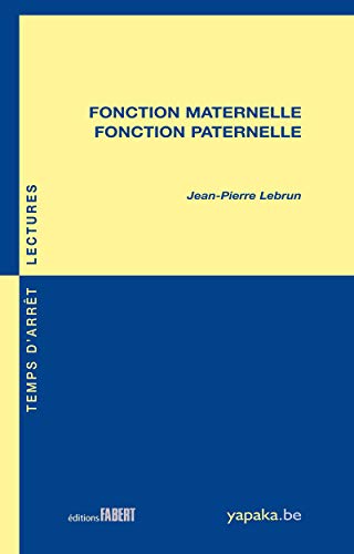 9782849221723: Fonction maternelle, fonction paternelle