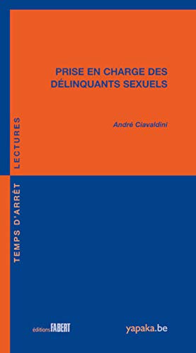 9782849222850: Prise en charge des dlinquants sexuels