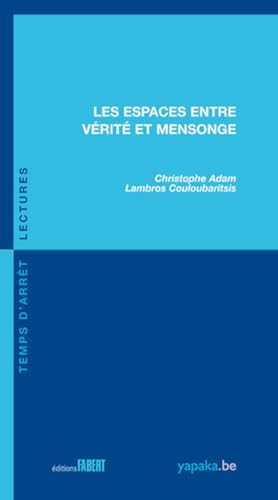 9782849223512: Les Espaces entre vrit et mensonge