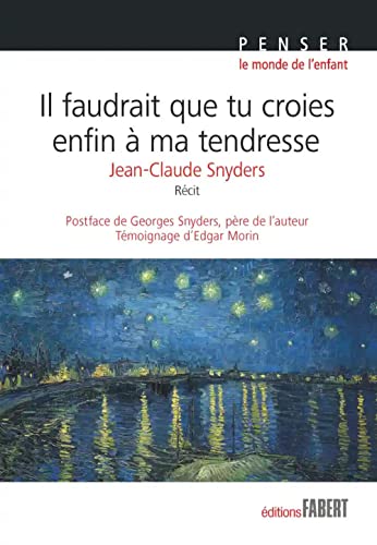Stock image for Il faudrait que tu croies enfin  ma tendresse for sale by Librairie Th  la page