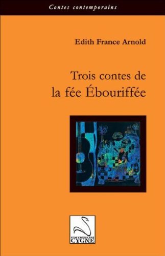 Beispielbild fr Trois Contes de la Fee Ebouriffee zum Verkauf von medimops