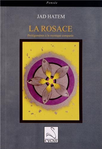 9782849240915: La Rosace: Prolgomnes  la mystique compare