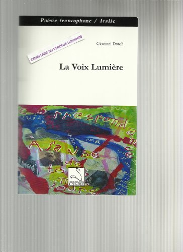 Beispielbild fr La voix lumiere zum Verkauf von Ammareal
