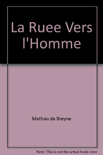 Beispielbild fr La ruee vers l'homme [Broch] De, Breyne mathias zum Verkauf von BIBLIO-NET