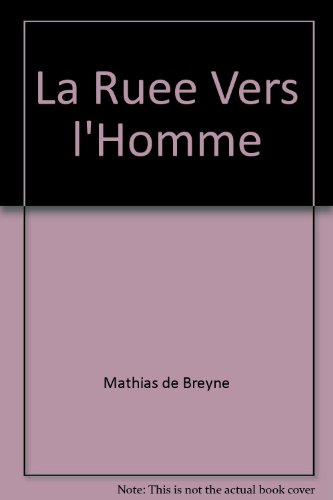 Stock image for La ruee vers l'homme [Broch] De, Breyne mathias for sale by BIBLIO-NET