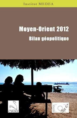 9782849243060: Moyen-Orient 2012: Bilan gopolitique