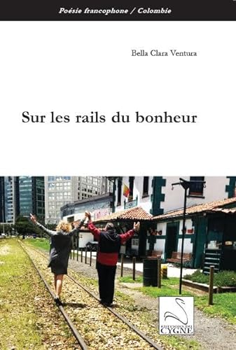 Beispielbild fr Sur les rails du bonheur zum Verkauf von medimops