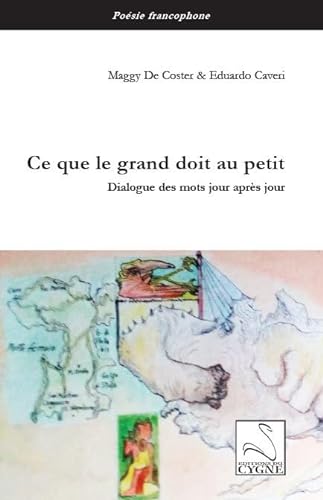 Beispielbild fr Ce que le grand doit au petit : dialogue des mots jour aprs jour zum Verkauf von medimops